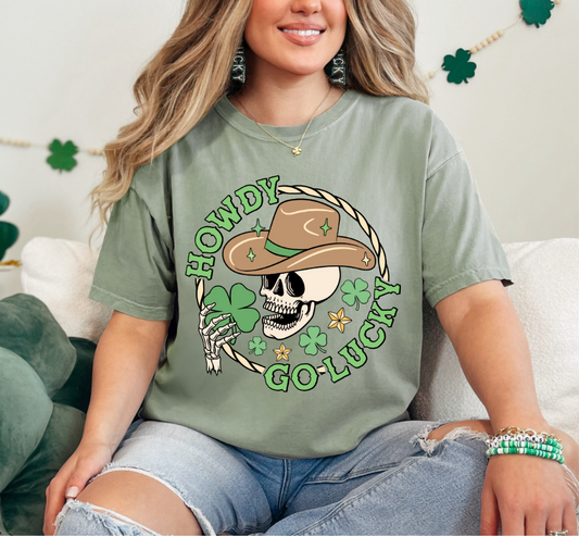 Howdy Go Lucky -  Crewneck, Hoodie, or T-Shirt