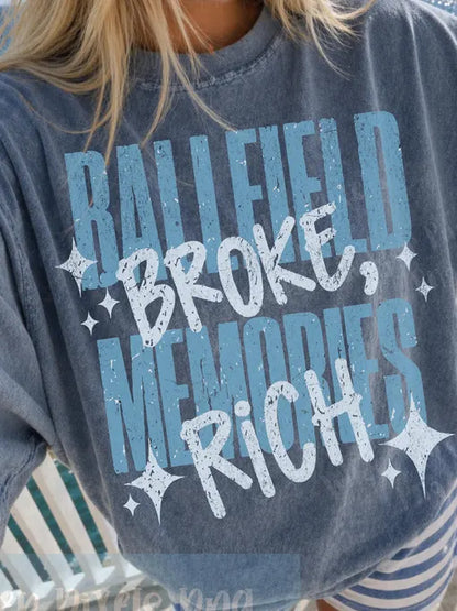 Ballfield Broke, Memories Rich - Comfort Colors Tee