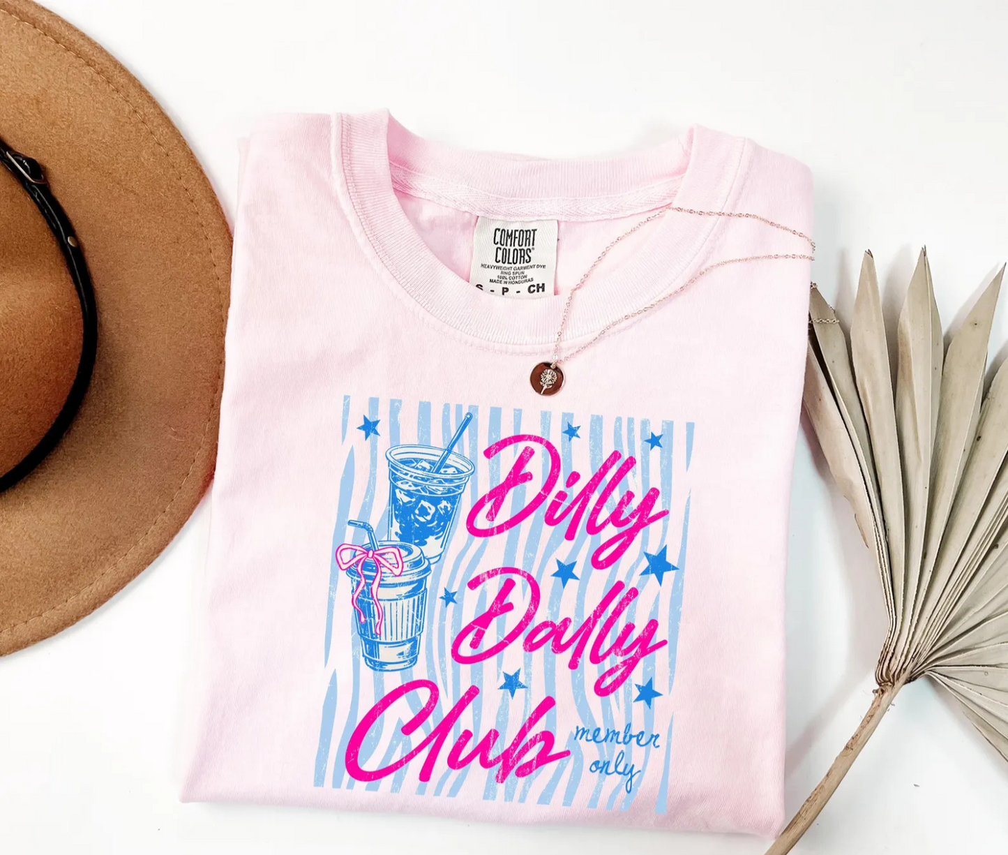 Dilly Dally Club -  Comfort Colors Tee