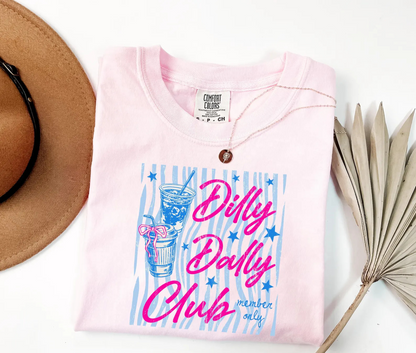 Dilly Dally Club -  Comfort Colors Tee