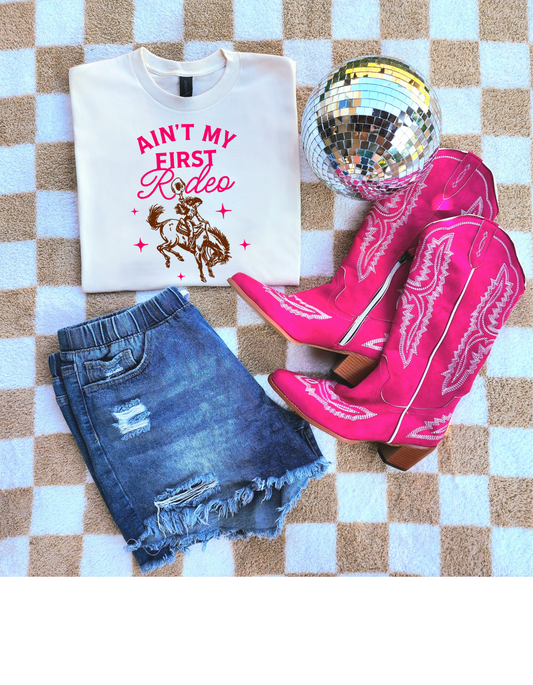 Ain't My First Rodeo -  Crewneck, Hoodie, or T-Shirt