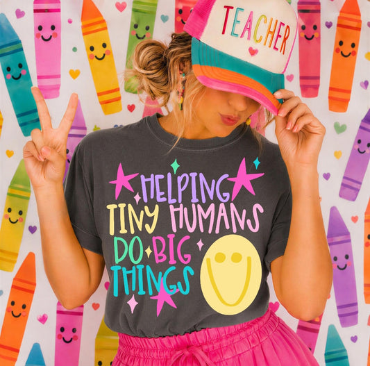 Helping Tiny Humans Teacher - Comfort Colors Tee
